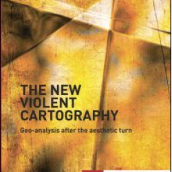 The New Violent Cartography The New Violent Cartography