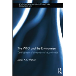 The WTO and the Environment The WTO and the Environment