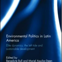 Environmental Politics in Latin America Environmental Politics in Latin America