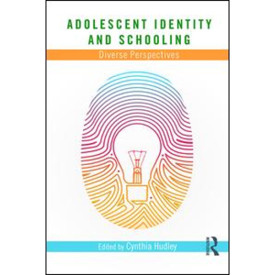 Adolescent Identity and Schooling Adolescent Identity and Schooling