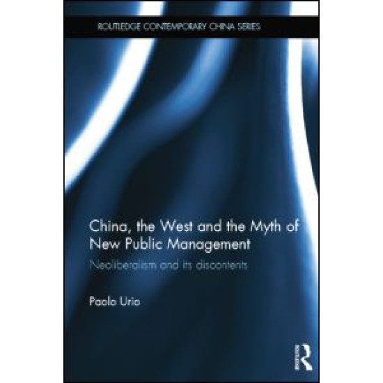 China, the West and the Myth of New Public Management China, the West and the Myth of New Public Management