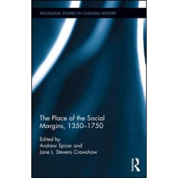 The Place of the Social Margins, 1350-1750