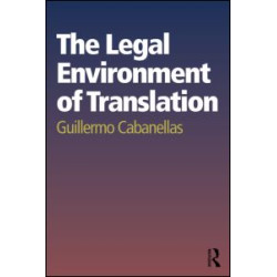 The Legal Environment of Translation The Legal Environment of Translation