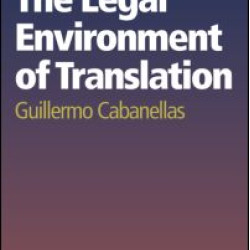 The Legal Environment of Translation The Legal Environment of Translation