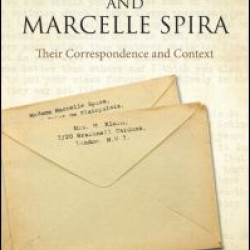 Melanie Klein and Marcelle Spira: Their correspondence and context
