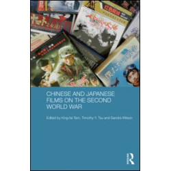 Chinese and Japanese Films on the Second World War