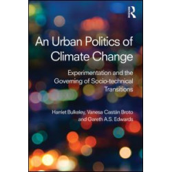 An Urban Politics of Climate Change An Urban Politics of Climate Change