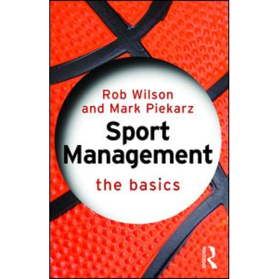 Sport Management: The Basics Sport Management: The Basics