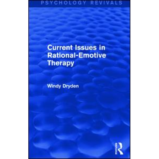 Current Issues in Rational-Emotive Therapy Current Issues in Rational-Emotive Therapy