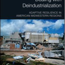 Dealing with Deindustrialization Dealing with Deindustrialization