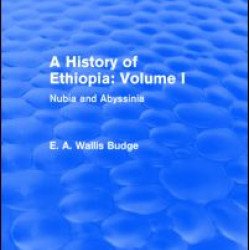 A History of Ethiopia: Volume I (Routledge Revivals) A History of Ethiopia: Volume I (Routledge Revivals)