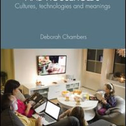 Changing Media, Homes and Households Changing Media, Homes and Households