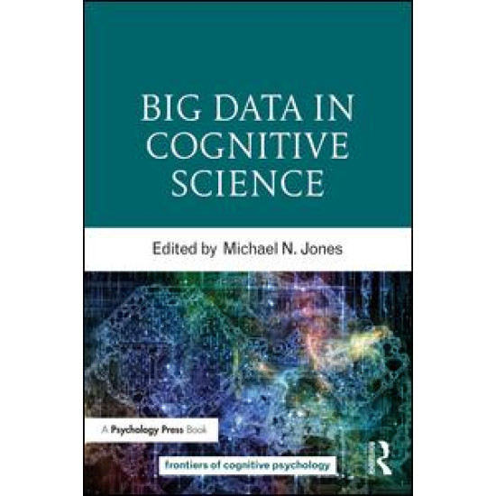 Big Data in Cognitive Science Big Data in Cognitive Science