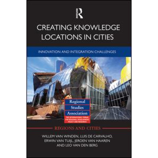 Creating Knowledge Locations in Cities Creating Knowledge Locations in Cities