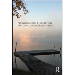 Ethnographic Research in Maternal and Child Health Ethnographic Research in Maternal and Child Health