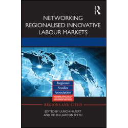 Networking Regionalised Innovative Labour Markets Networking Regionalised Innovative Labour Markets