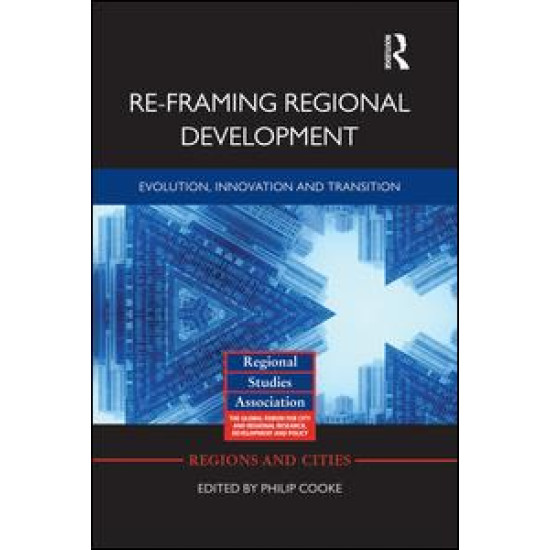 Re-framing Regional Development Re-framing Regional Development