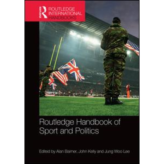 Routledge Handbook of Sport and Politics Routledge Handbook of Sport and Politics