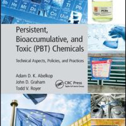 Persistent, Bioaccumulative, and Toxic (PBT) Chemicals Persistent, Bioaccumulative, and Toxic (PBT) Chemicals