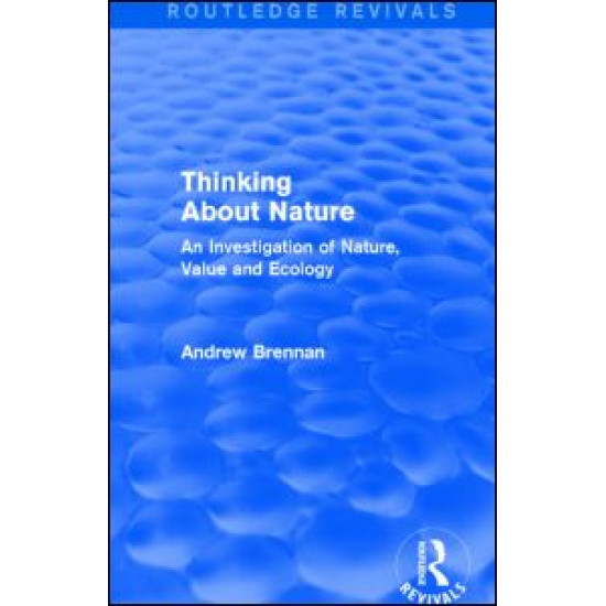 Thinking about Nature (Routledge Revivals) Thinking about Nature (Routledge Revivals)