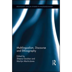 Multilingualism, Discourse, and Ethnography Multilingualism, Discourse, and Ethnography