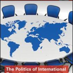 The Politics of International Organizations The Politics of International Organizations