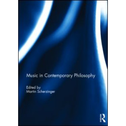 Music in Contemporary Philosophy Music in Contemporary Philosophy