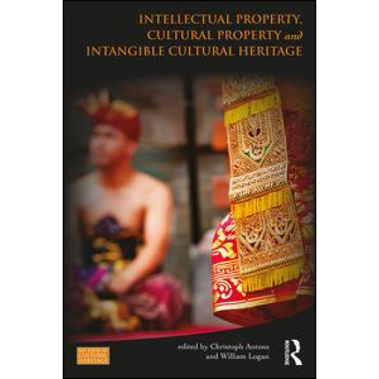 Intellectual Property, Cultural Property and Intangible Cultural Heritage