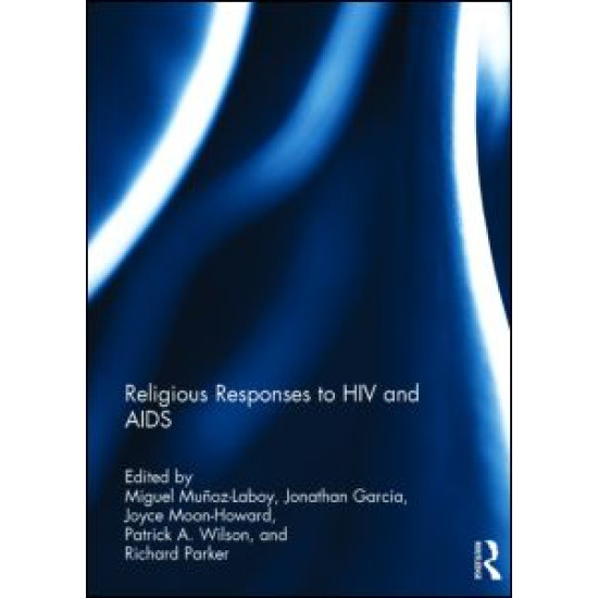Religious Responses to HIV and AIDS Religious Responses to HIV and AIDS