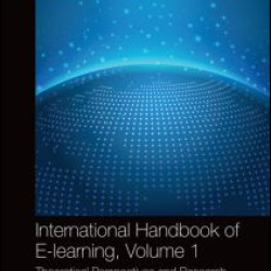 International Handbook of E-Learning Volume 1 International Handbook of E-Learning Volume 1
