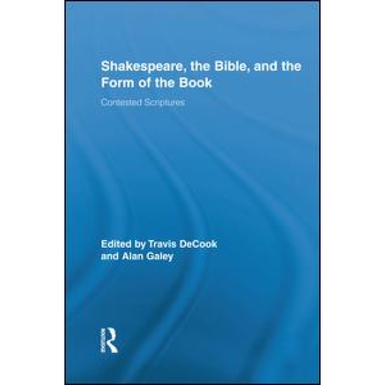 Shakespeare, the Bible, and the Form of the Book