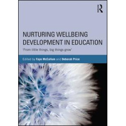 Nurturing Wellbeing Development in Education Nurturing Wellbeing Development in Education