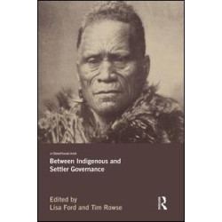 Between Indigenous and Settler Governance Between Indigenous and Settler Governance