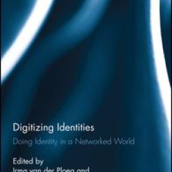 Digitizing Identities Digitizing Identities