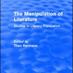 The Manipulation of Literature (Routledge Revivals) The Manipulation of Literature (Routledge Revivals)