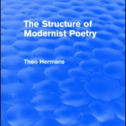 The Structure of Modernist Poetry (Routledge Revivals)