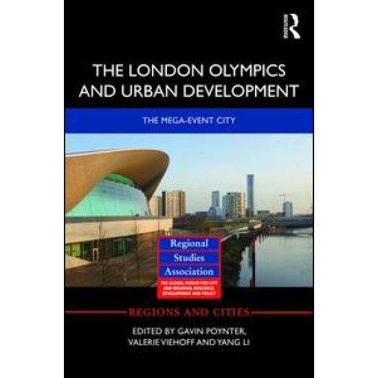 The London Olympics and Urban Development The London Olympics and Urban Development
