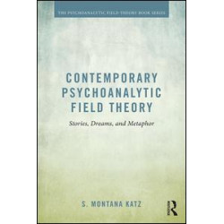 Contemporary Psychoanalytic Field Theory