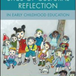 Bodies as Sites of Cultural Reflection in Early Childhood Education Bodies as Sites of Cultural Reflection in Early Childhood Education