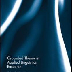 Grounded Theory in Applied Linguistics Research Grounded Theory in Applied Linguistics Research