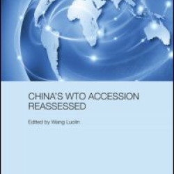 China's WTO Accession Reassessed