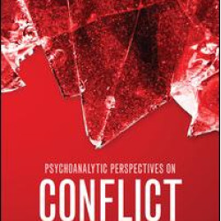 Psychoanalytic Perspectives on Conflict Psychoanalytic Perspectives on Conflict