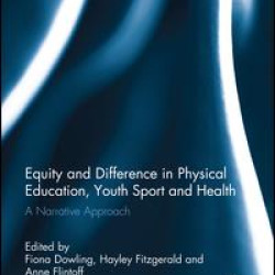 Equity and Difference in Physical Education, Youth Sport and Health Equity and Difference in Physical Education, Youth Sport and Health