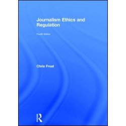 Journalism Ethics and Regulation
