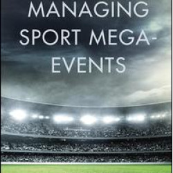 Managing Sport Mega-Events Managing Sport Mega-Events