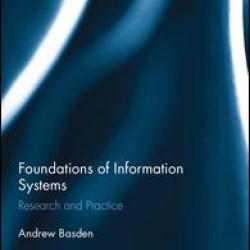 The Foundations of Information Systems The Foundations of Information Systems
