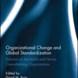 Organizational Change and Global Standardization