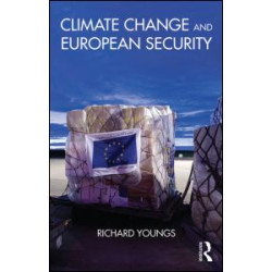 Climate Change and European Security Climate Change and European Security