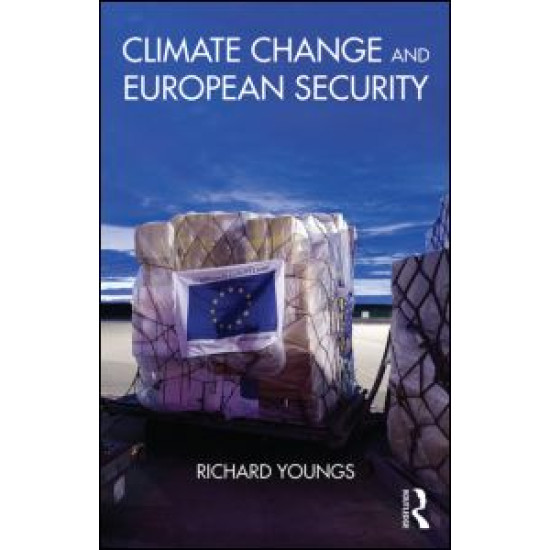 Climate Change and European Security Climate Change and European Security