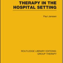 Psychoanalytic Therapy in the Hospital Setting Psychoanalytic Therapy in the Hospital Setting